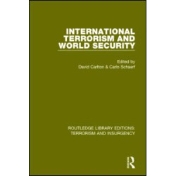 International Terrorism and World Security (RLE: Terrorism & Insurgency) International Terrorism and World Security (RLE: Terrorism & Insurgency)