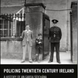 Policing Twentieth Century Ireland