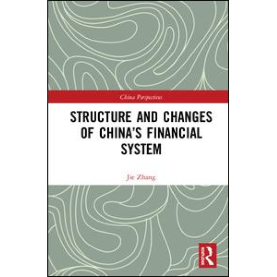 Structure and Changes of China’s Financial System