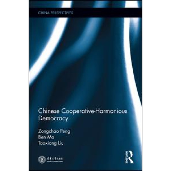 Chinese Cooperative-Harmonious Democracy Chinese Cooperative-Harmonious Democracy