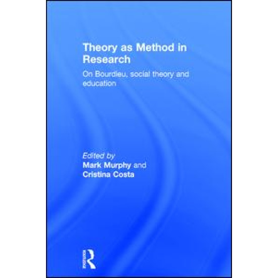 Theory as Method in Research Theory as Method in Research