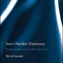 Iran's Nuclear Diplomacy Iran's Nuclear Diplomacy