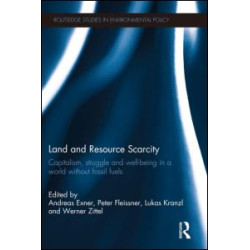 Land and Resource Scarcity Land and Resource Scarcity