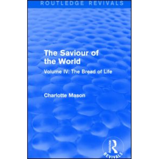 The Saviour of the World (Routledge Revivals)