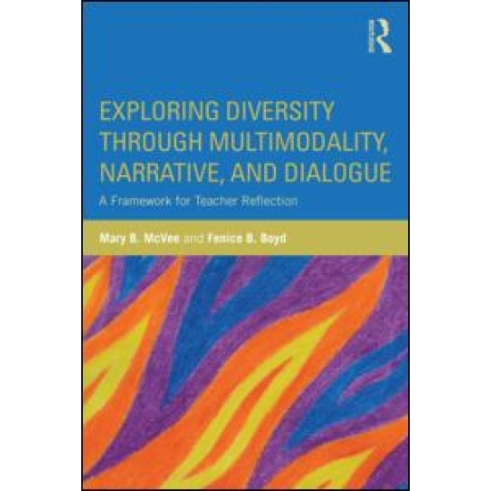 Exploring Diversity through Multimodality, Narrative, and Dialogue Exploring Diversity through Multimodality, Narrative, and Dialogue