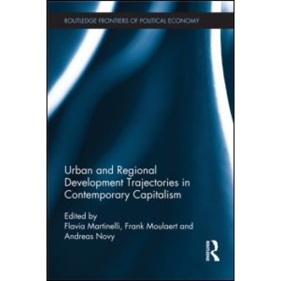 Urban and Regional Development Trajectories in Contemporary Capitalism