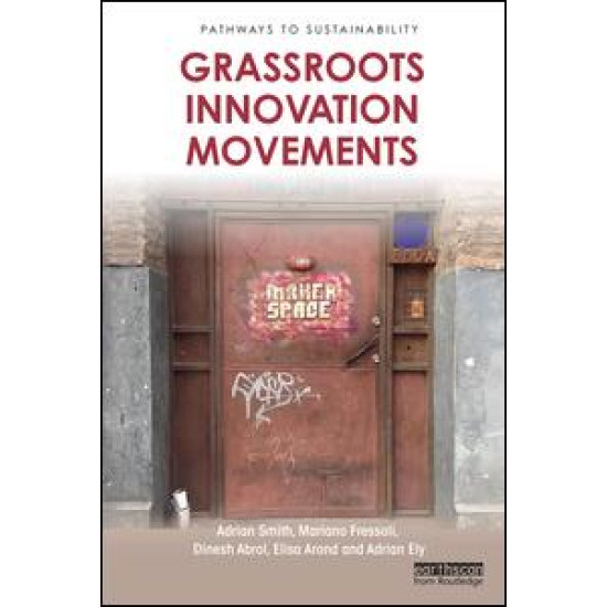 Grassroots Innovation Movements Grassroots Innovation Movements