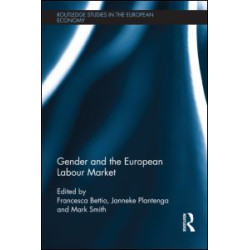 Gender and the European Labour Market Gender and the European Labour Market