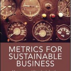 Metrics for Sustainable Business Metrics for Sustainable Business