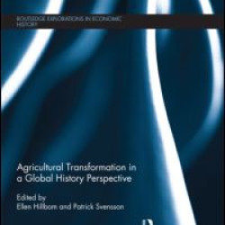 Agricultural Transformation in a Global History Perspective Agricultural Transformation in a Global History Perspective