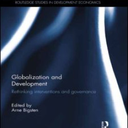 Globalization and Development Globalization and Development