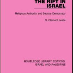 The Rift in Israel The Rift in Israel