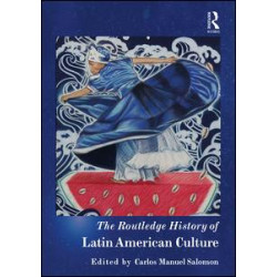 The Routledge History of Latin American Culture