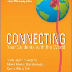 Connecting Your Students with the World Connecting Your Students with the World