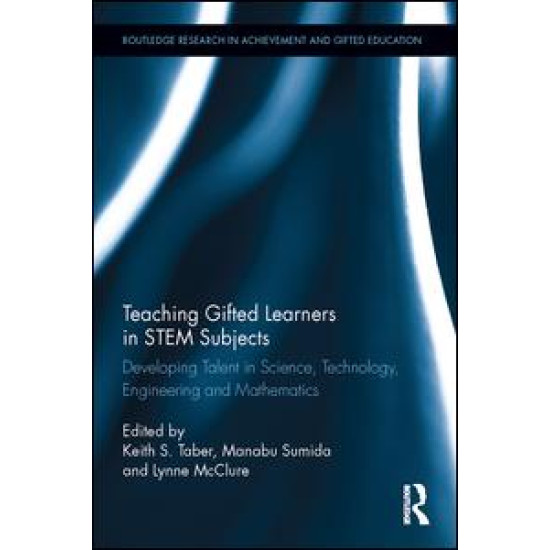 Teaching Gifted Learners in STEM Subjects Teaching Gifted Learners in STEM Subjects