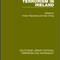 Terrorism in Ireland (RLE: Terrorism & Insurgency)