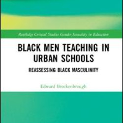 Black Men Teaching in Urban Schools