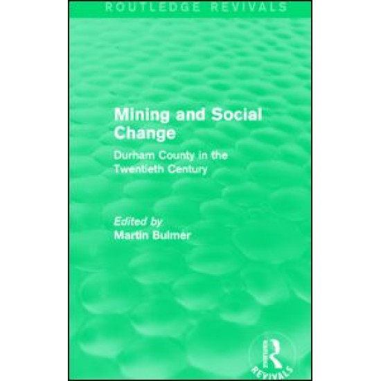 Mining and Social Change (Routledge Revivals)