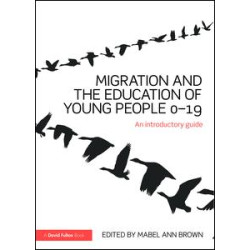 Migration and the Education of Young People 0-19 Migration and the Education of Young People 0-19