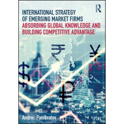 International Strategy of Emerging Market Firms International Strategy of Emerging Market Firms