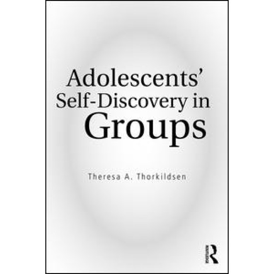 Adolescents' Self-Discovery in Groups Adolescents' Self-Discovery in Groups
