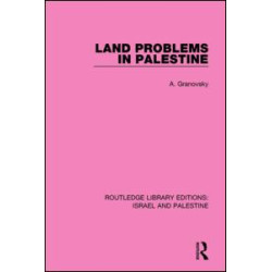 Land Problems in Palestine (RLE Israel and Palestine) Land Problems in Palestine (RLE Israel and Palestine)