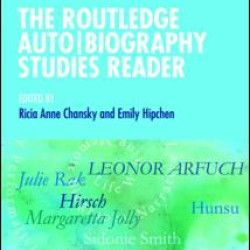 The Routledge Auto Biography Studies Reader The Routledge Auto Biography Studies Reader