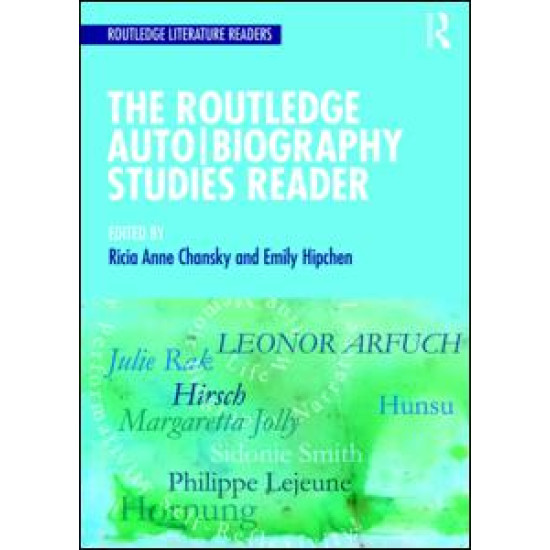 The Routledge Auto Biography Studies Reader