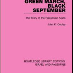 Green March, Black September (RLE Israel and Palestine) Green March, Black September (RLE Israel and Palestine)