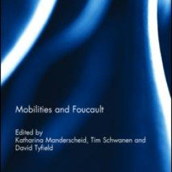 Mobilities and Foucault