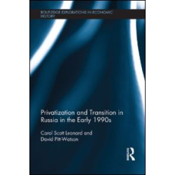 Privatization and Transition in Russia in the Early 1990s Privatization and Transition in Russia in the Early 1990s
