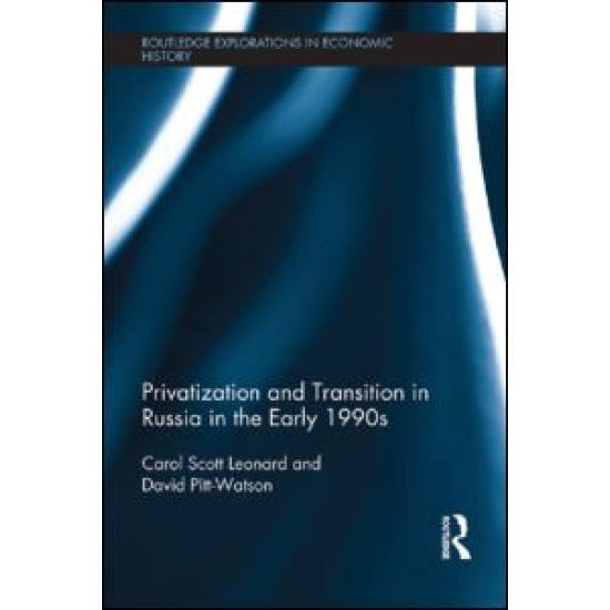 Privatization and Transition in Russia in the Early 1990s