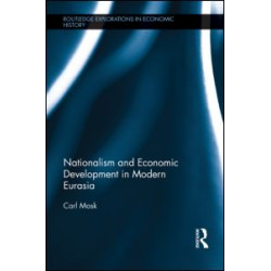 Nationalism and Economic Development in Modern Eurasia Nationalism and Economic Development in Modern Eurasia