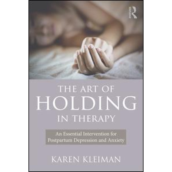 The Art of Holding in Therapy