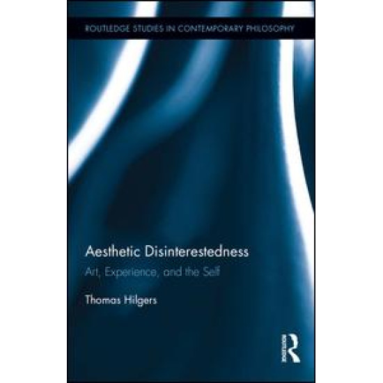 Aesthetic Disinterestedness Aesthetic Disinterestedness