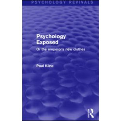 Psychology Exposed (Psychology Revivals) Psychology Exposed (Psychology Revivals)