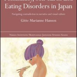 Femininity, Self-harm and Eating Disorders in Japan
