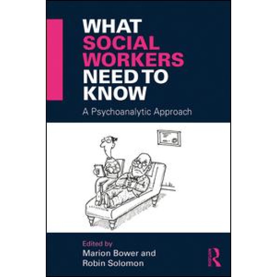 What Social Workers Need to Know What Social Workers Need to Know