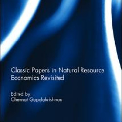 Classic Papers in Natural Resource Economics Revisited