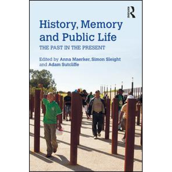 History, Memory and Public Life History, Memory and Public Life