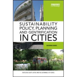 Sustainability Policy, Planning and Gentrification in Cities