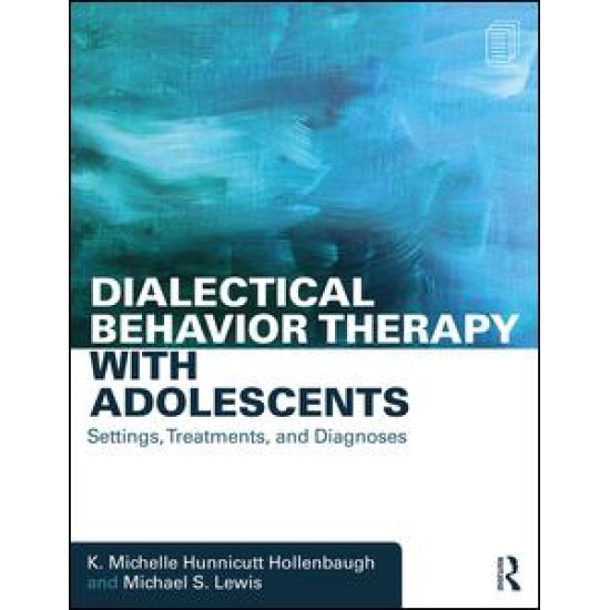 Dialectical Behavior Therapy with Adolescents