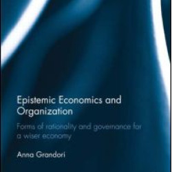 Epistemic Economics and Organization Epistemic Economics and Organization