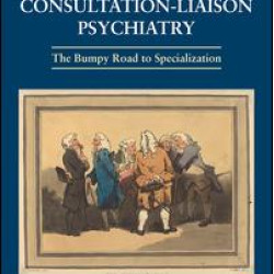 Foundations of Consultation-Liaison Psychiatry Foundations of Consultation-Liaison Psychiatry