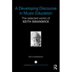 A Developing Discourse in Music Education A Developing Discourse in Music Education