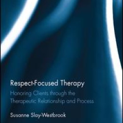 Respect-Focused Therapy Respect-Focused Therapy