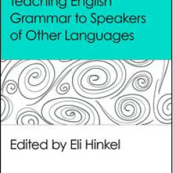 Teaching English Grammar to Speakers of Other Languages Teaching English Grammar to Speakers of Other Languages