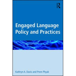 Engaged Language Policy and Practices