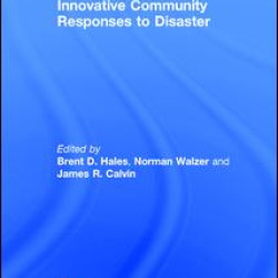 Innovative Community Responses to Disaster Innovative Community Responses to Disaster