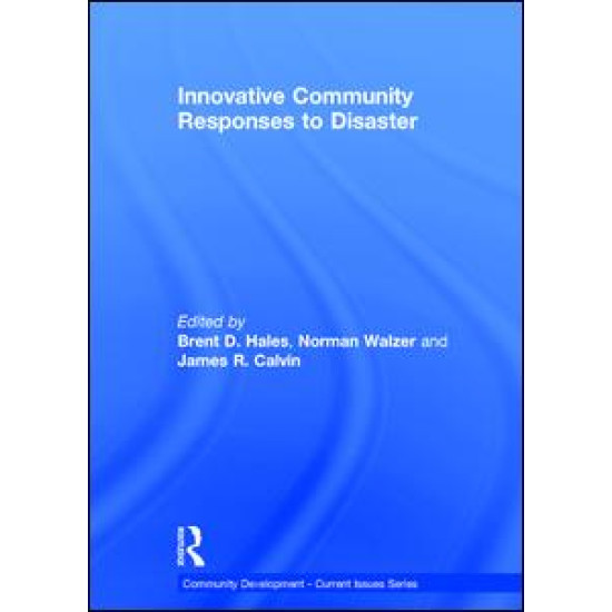 Innovative Community Responses to Disaster Innovative Community Responses to Disaster